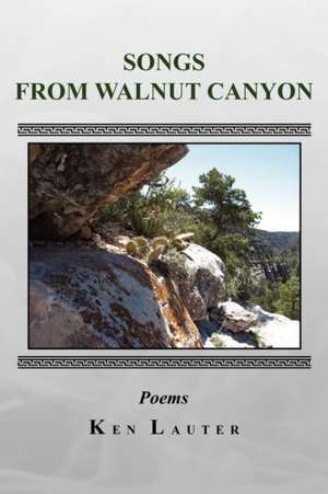 Songs from Walnut Canyon de Ken Lauter