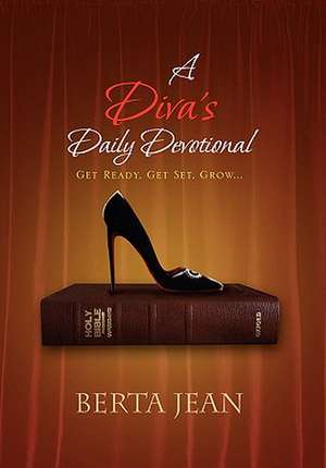 A Diva's Daily Devotional de Berta Jean