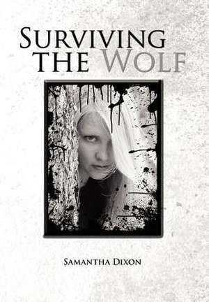 Surviving the Wolf de Samantha Dixon