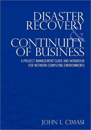 Disaster Recovery & Continuity of Business de John L. Cimasi