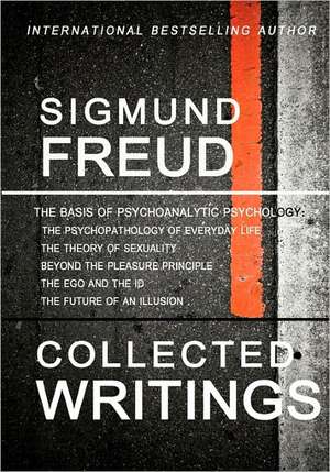 Sigmund Freud Collected Writings de Sigmund Freud