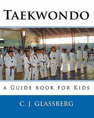 Taekwondo de C. J. Glassberg