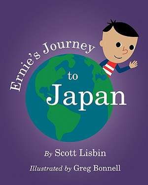 Ernie's Journey to Japan de Scott Lisbin