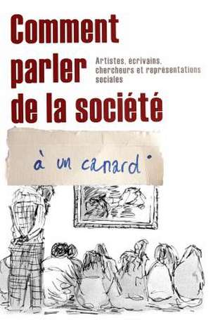 Comment Parler de La Societe a Un Canard de Angle Chanjou