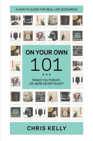 On Your Own 101 de Chris Kelly