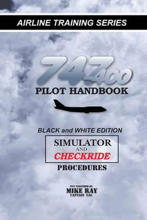 747-400 Pilot Handbook de Mike Ray