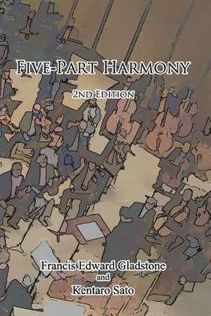 Five-Part Harmony de Francis Edward Gladstone