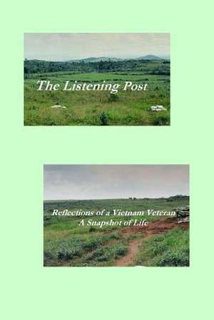 The Listening Post de Charles O. Robinson