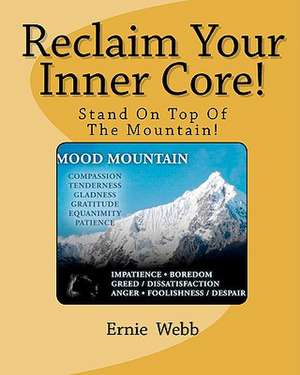 Reclaim Your Inner Core! de Ernie Webb