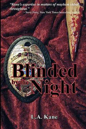 Blinded by the Night de L. A. Kane