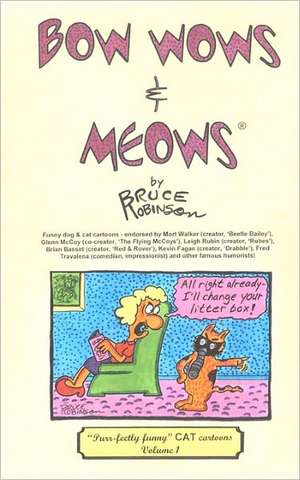Bow Wows & Meows de Bruce Robinson