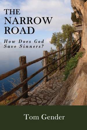 The Narrow Road de Tom Gender