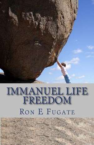 Immanuel Life de Ron E. Fugate