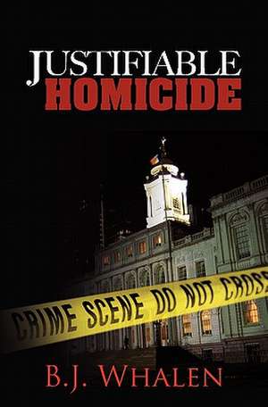 Justifiable Homicide de B. J. Whalen