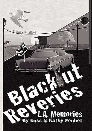 Blackout Reveries de Russ Pouliot