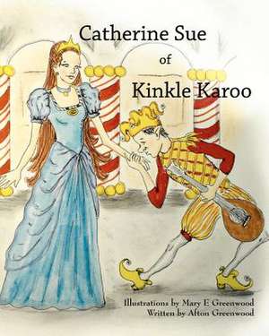 Catherine Sue of Kinkle Karoo de Mary Afton Greenwood