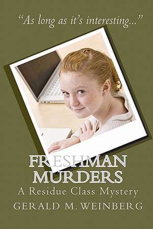 Freshman Murders de Gerald M. Weinberg