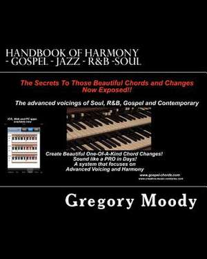 Handbook of Harmony - Gospel - Jazz - R&B -Soul de Gregory Moody