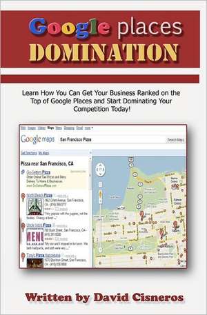 Google Places Domination de David Cisneros