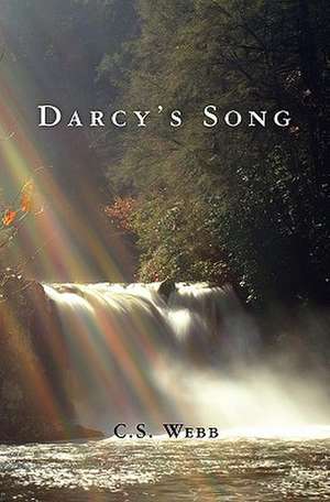 Darcy's Song de C. S. Webb