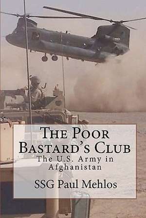 The Poor Bastard's Club de Ssg Paul Mehlos