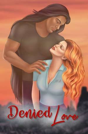 Denied Love de January Roberts