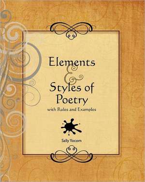 Elements and Styles of Poetry de Sally Yocom