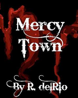 Mercy Town de R. Delrio