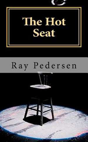 The Hot Seat de Ray Pedersen