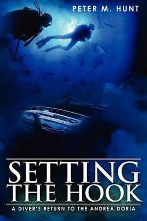 Setting the Hook de Peter M. Hunt