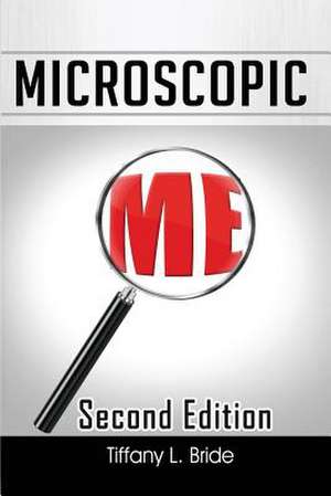 Microscopic Me de Tiffany L. Bride