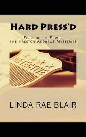 Hard Press'd de Linda Rae Blair