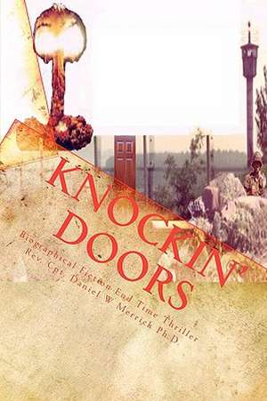 Knockin Doors de Rev Daniel W. Merrick Ph. D.