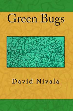 Green Bugs de David Nivala