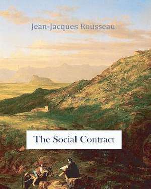 The Social Contract de Jean-Jacques Rousseau