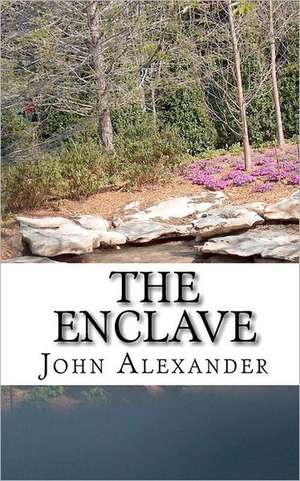 The Enclave de John Alexander