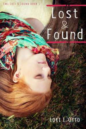 Lost and Found de Lori L. Otto