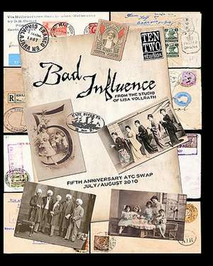 Bad Influence July/August 2010 de Lisa Vollrath