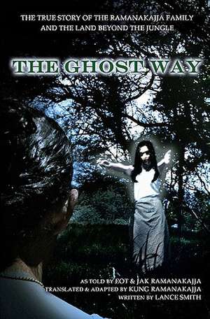 The Ghost Way de Lance Smith