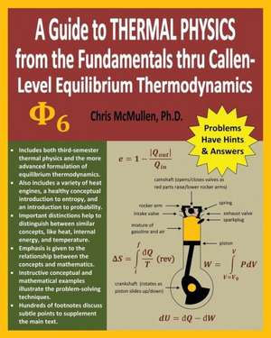 A Guide to Thermal Physics de Chris McMullen Ph. D.