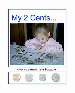 My 2 Cents de Jenni Ratajczak