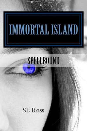 Immortal Island de S. L. Ross