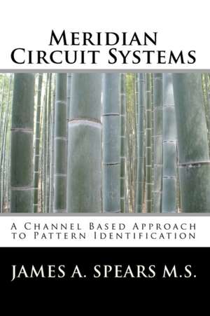 Meridian Circuit Systems de James A. Spears M. S.