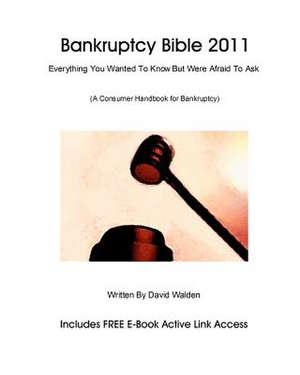 Bankruptcy Bible 2011 de David Walden