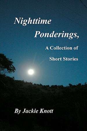 Nighttime Ponderings, de Jackie Knott