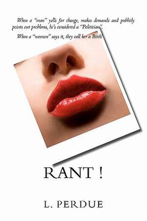 Rant ! de L. Perdue