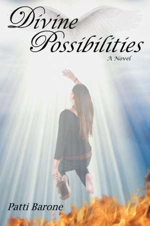 Divine Possibilities de MS Patti Barone