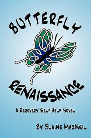 Butterfly Renaissance de Blaine MacNeil