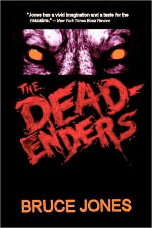 The Deadenders de Bruce Jones