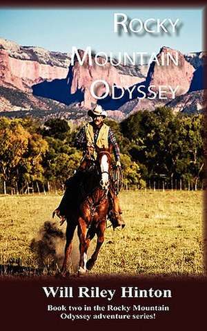 Rocky Mountain Odyssey de Will Riley Hinton